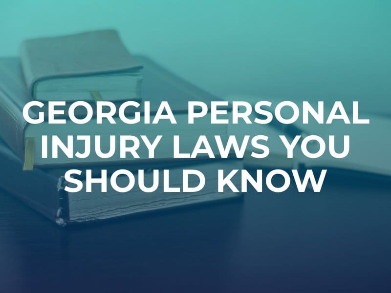 Georgia Personal Injury Laws You Should Know