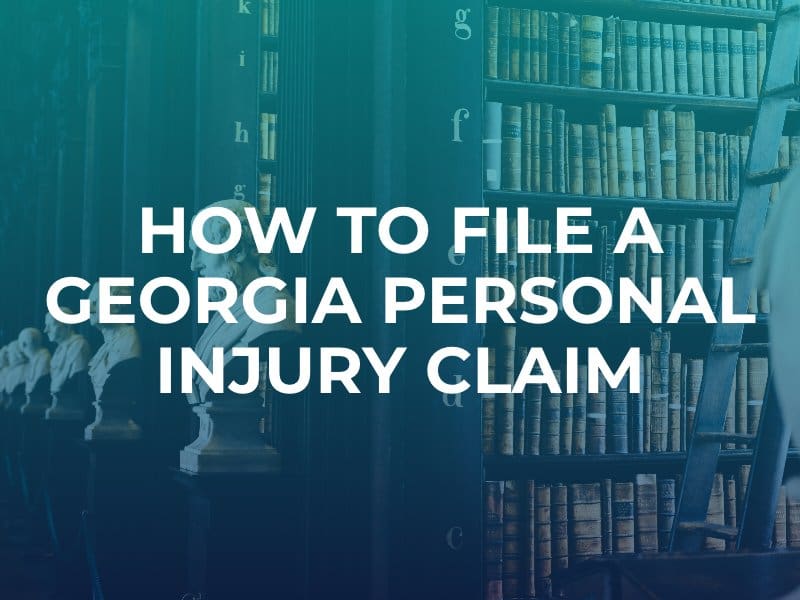 How To File A Georgia Personal Injury Claim