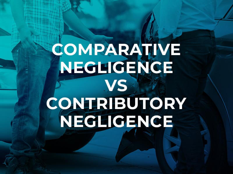Comparative Versus Contributory Negligence