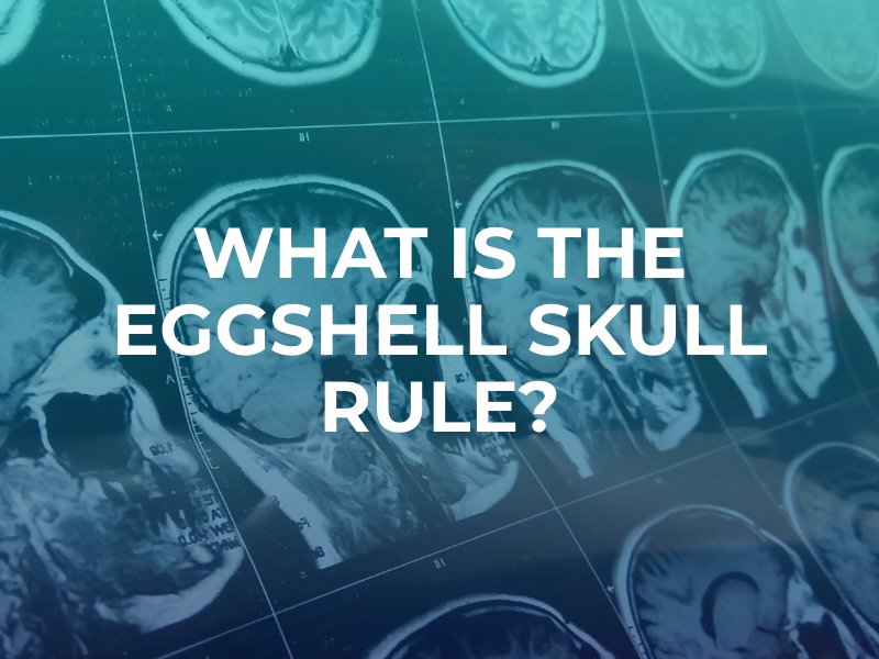 eggshell skull rule