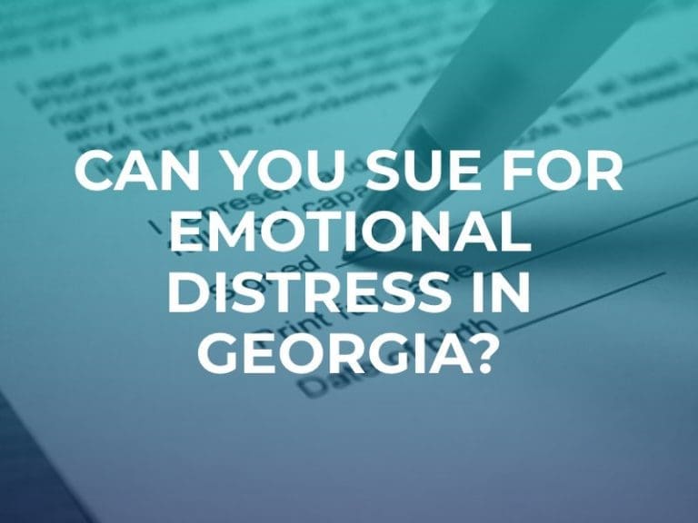 Can You Sue For Emotional Distress In Georgia
