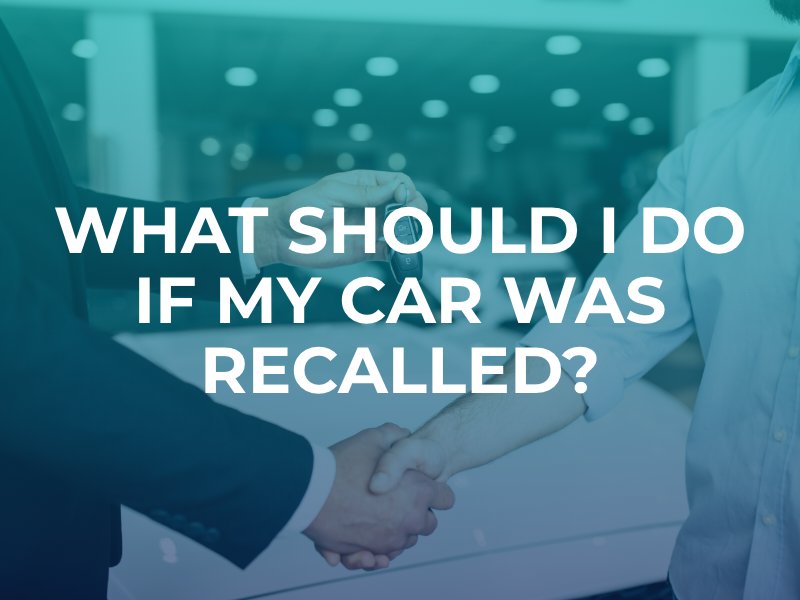 What Should I do if My Car Was Recalled?