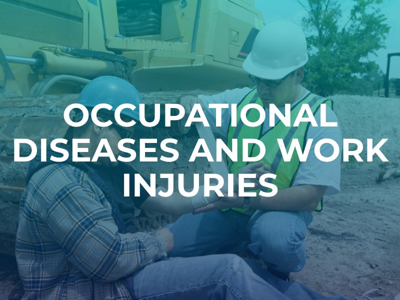 Occupational Diseases and Work Injuries