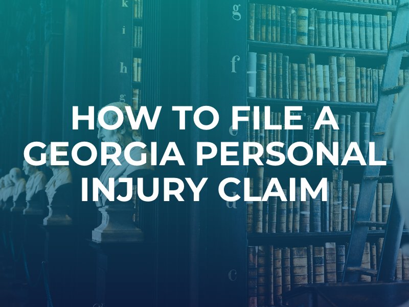 How To File A Georgia Personal Injury Claim